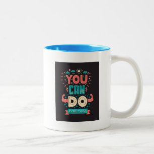You Can Do Everything Colourful Two-Tone Coffee Mug