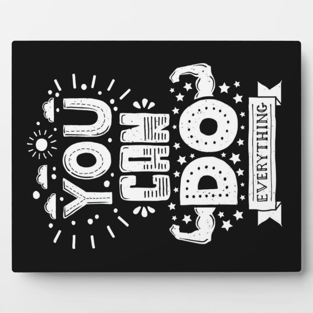 You Can Do Everything Plaque (Front)
