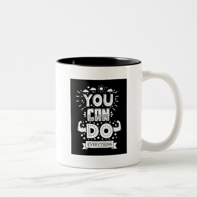 You Can Do Everything Two-Tone Coffee Mug (Right)