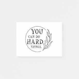 You Can Do Hard Things , Design 4 Post-it Notes