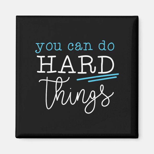 You Can Do Hard Things Insrational Quote Motivatio Magnet (Front)