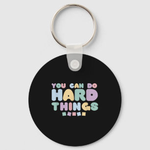 You Can Do Hard Things Insrational Quotes Motivati Keychain