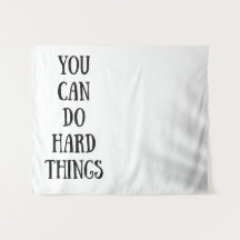 you can do hard things