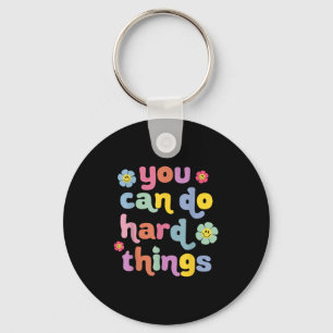 You Can Do Hard Things Teacher Back To School Moti Keychain