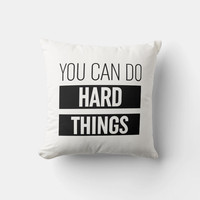 You Can Do Hard Things Throw Pillow (Front)