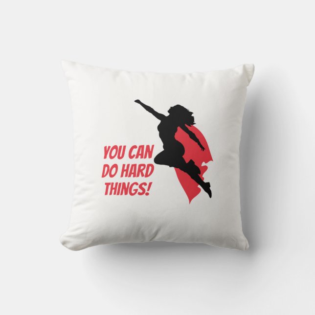 You can do hard things  throw pillow (Front)