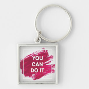 You Can Do It 3 Keychain