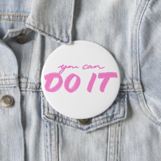 You can do it! 4 inch round button