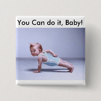 You Can do it, Baby! 2 Inch Square Button