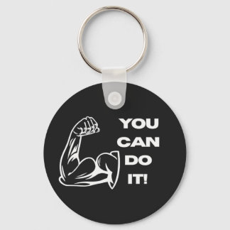 You Can Do It Fitness Motivation Gym Workout T-Shi Keychain