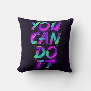 You Can Do It Throw Pillow