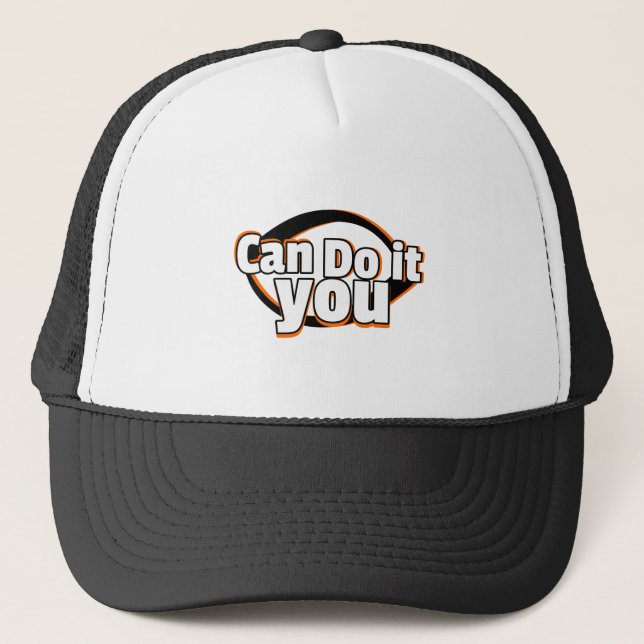 You can do it trucker hat (Front)
