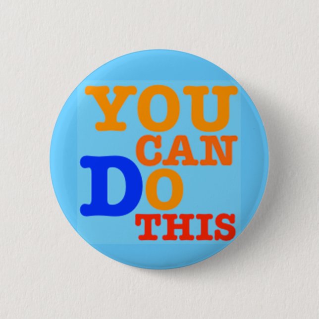 You Can Do This Button (Front)