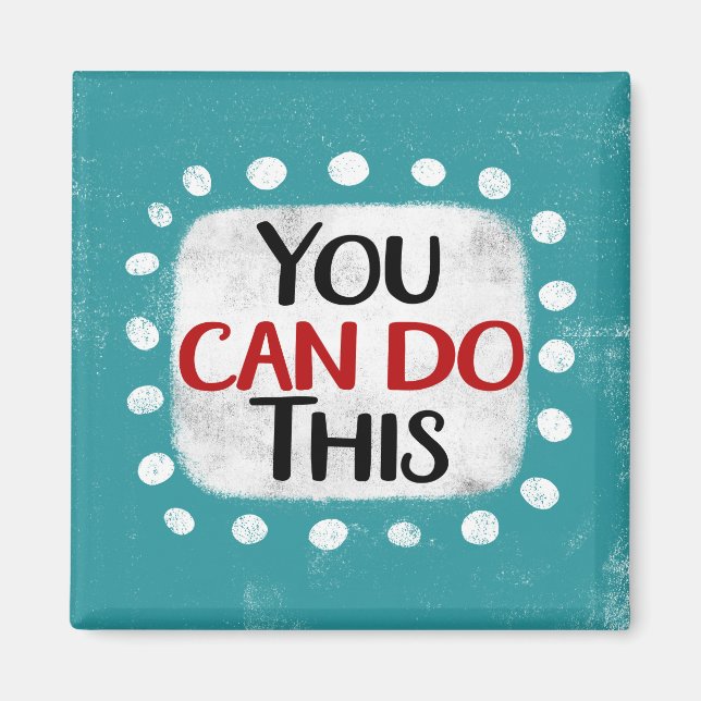 You Can Do This Refrigerator Magnet (Front)