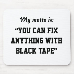 You Can Fix Anything With Black Tape Mouse Pad