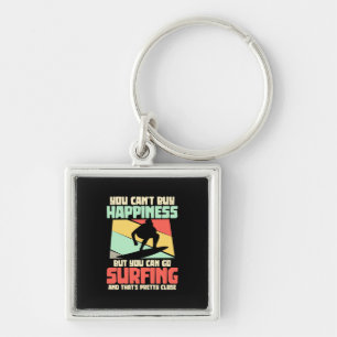 You Can Go Surfing Keychain
