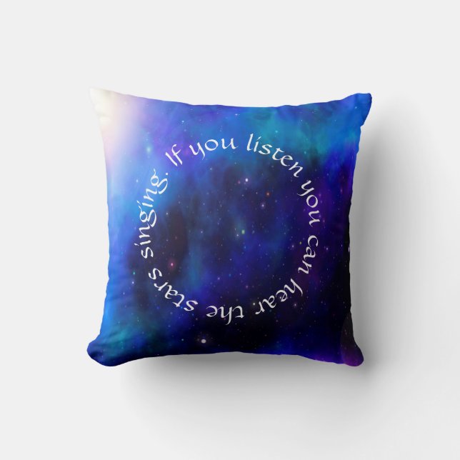 You Can Hear the Stars Singing Cosmic Throw Pillow (Front)