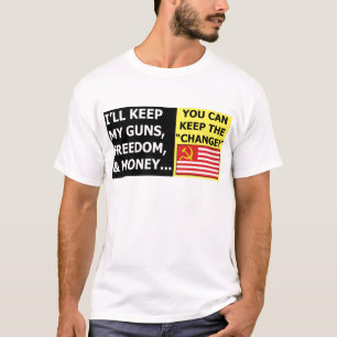 You Can Keep The Change T-Shirt