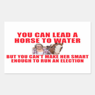 You Can Lead a Horse To Water Sticker