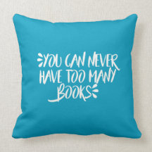 You Can Never Have Too Many Books