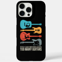 You Can Never Have Too Many Guitars