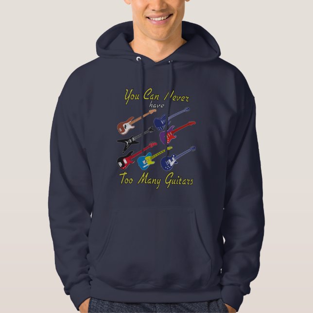 You Can Never Have Too Many Guitars - Colourful Hoodie (Front)