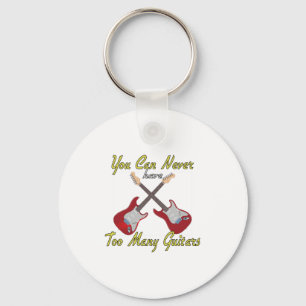 You Can Never Have Too Many Guitars - Colourful Keychain