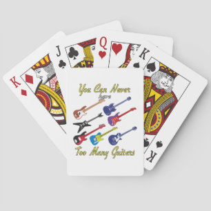 You Can Never Have Too Many Guitars - Colourful Playing Cards