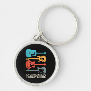 You Can Never Have Too Many Guitars Keychain