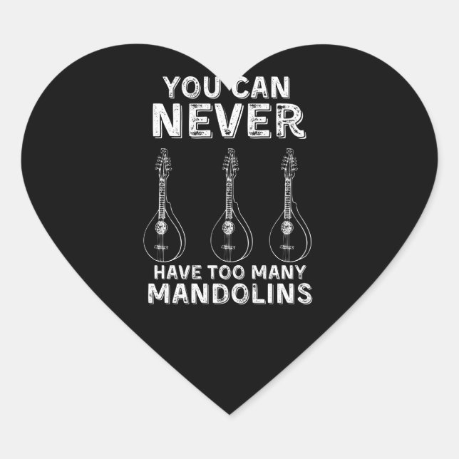 You can never have too many mandolins heart sticker (Front)