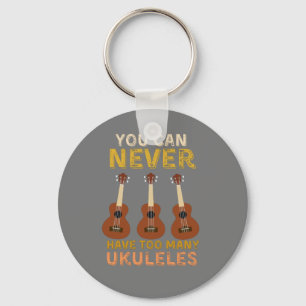 You can never have too many ukuleles player keychain