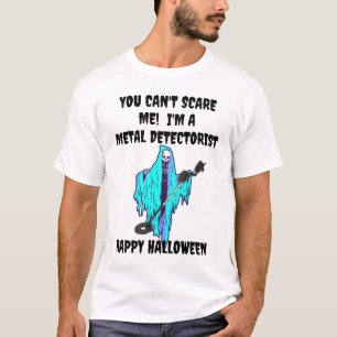 You Can Not Scare Me Fun Halloween T-Shirts
