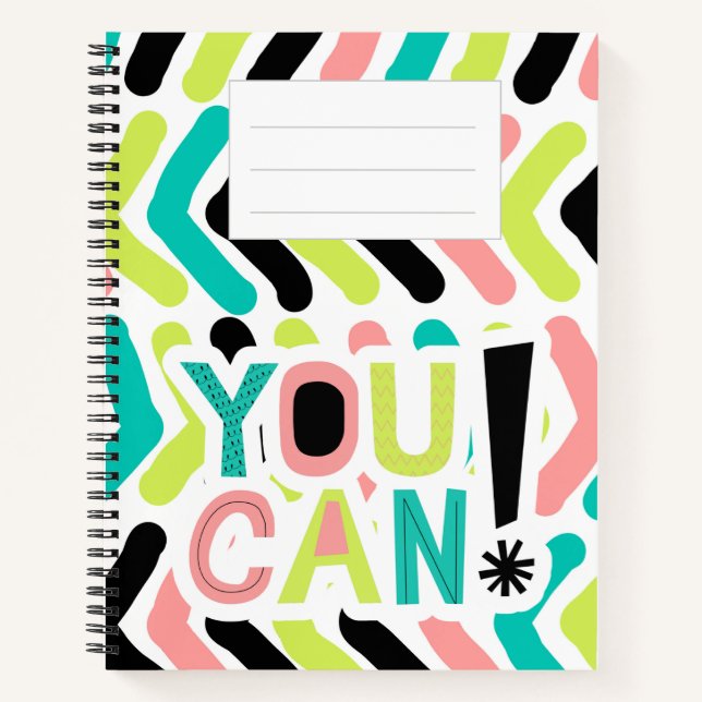 “You Can” Notebook! Notebook (Front)