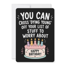You Can Now Cross Dying Young Funny Old Age Birth