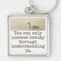 You Can Only Possess Beauty - Beauty Quote