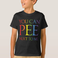 You Can Pee Next To Me Funny T Shirt  Gay Lesbian