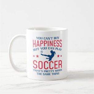 You Can Play Soccer Coffee Mug