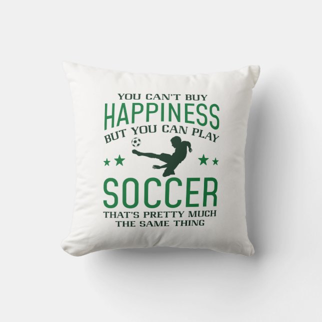 You Can Play Soccer Throw Pillow (Front)