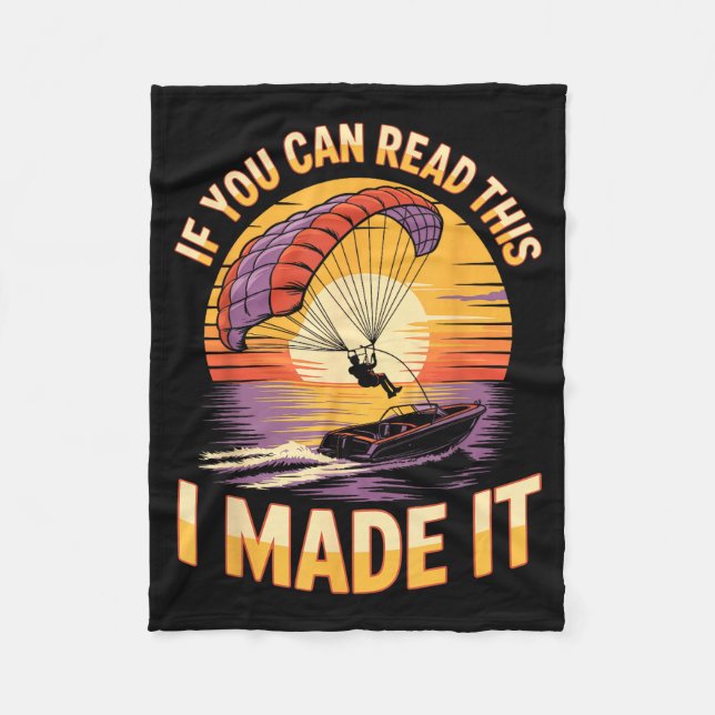 You Can Read This Parasailer Paragliding Boating P Fleece Blanket (Front)