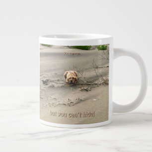 You can run but you can't hide mug