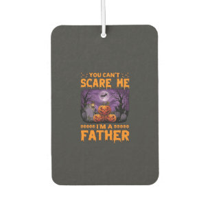 You Can Scare Me Father Halloween Pumpkins Graveya Air Freshener