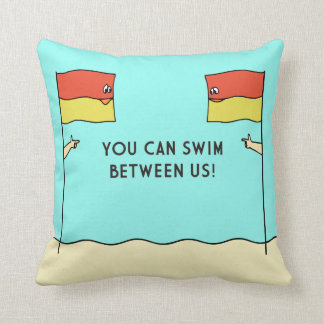 YOU CAN SWIM BETWEEN US! THROW PILLOW