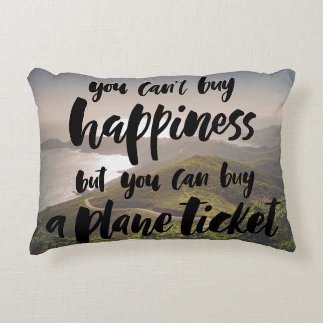 You Can’t Buy Happiness But... Accent Pillow (Front)