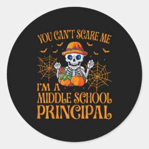 You Can’t E Me Middle School Principal Ghost Hallo Classic Round Sticker