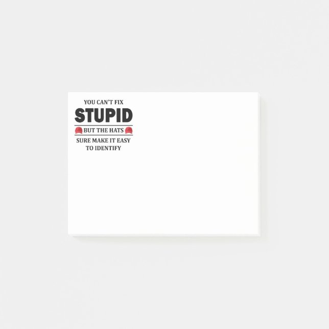 You Can’t Fix Stupid Post-it Notes (Front)