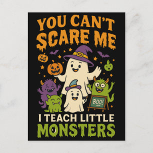 You Can’t Scare Me Teacher  Holiday Postcard