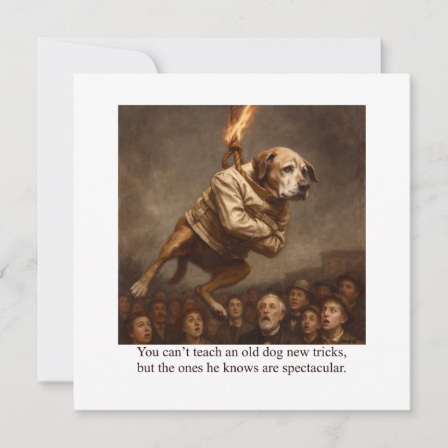 You can’t teach an old dog new tricks invitation (Front)