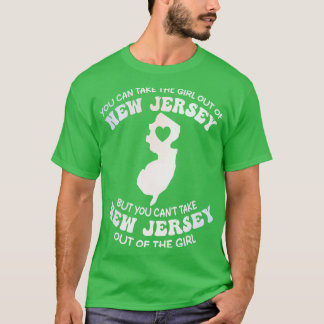 you can take the girl out of new jersey but you ca T-Shirt