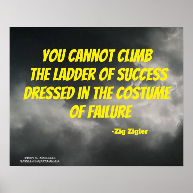 YOU CANNOT CLIMB THE LADDER ZIGLER  POSTER (Front)