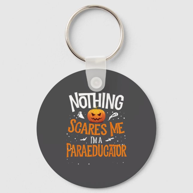 You Cannot E Me I'm A Paraeducator Halloween Para  Keychain (Front)